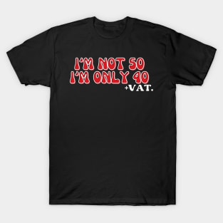 SARCASTIC 50TH BIRTHDAY T-Shirt